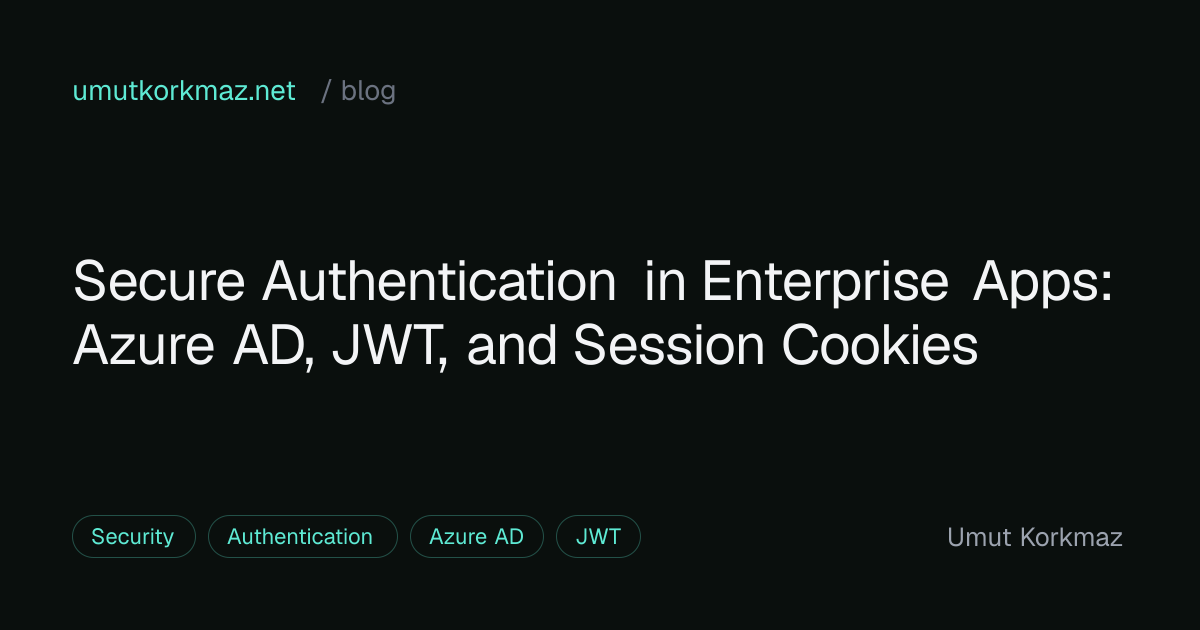 Secure Authentication in Enterprise Apps: Azure AD, JWT, and Session ...